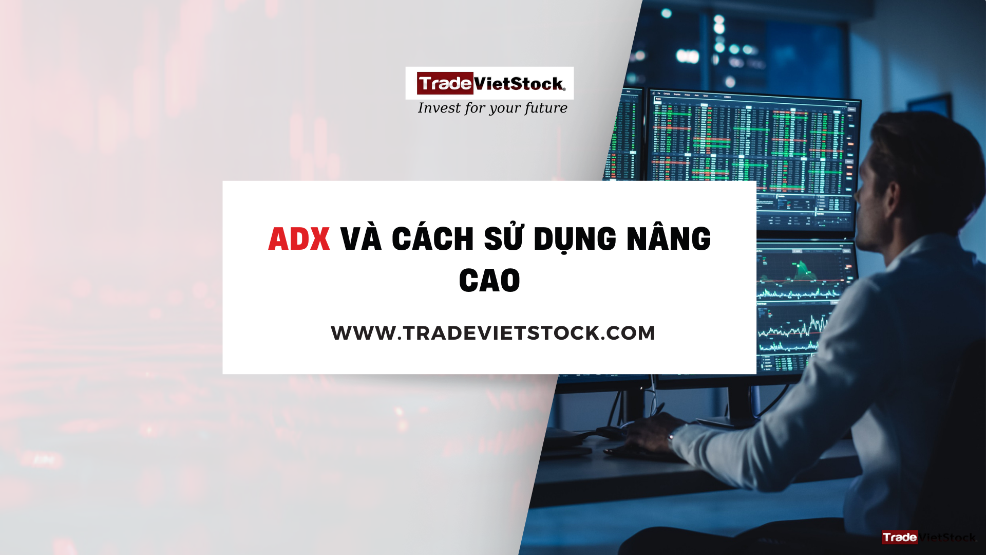 Cách Tính Chỉ Báo ADX Và Cách Sử Dụng Trade Việt Stock