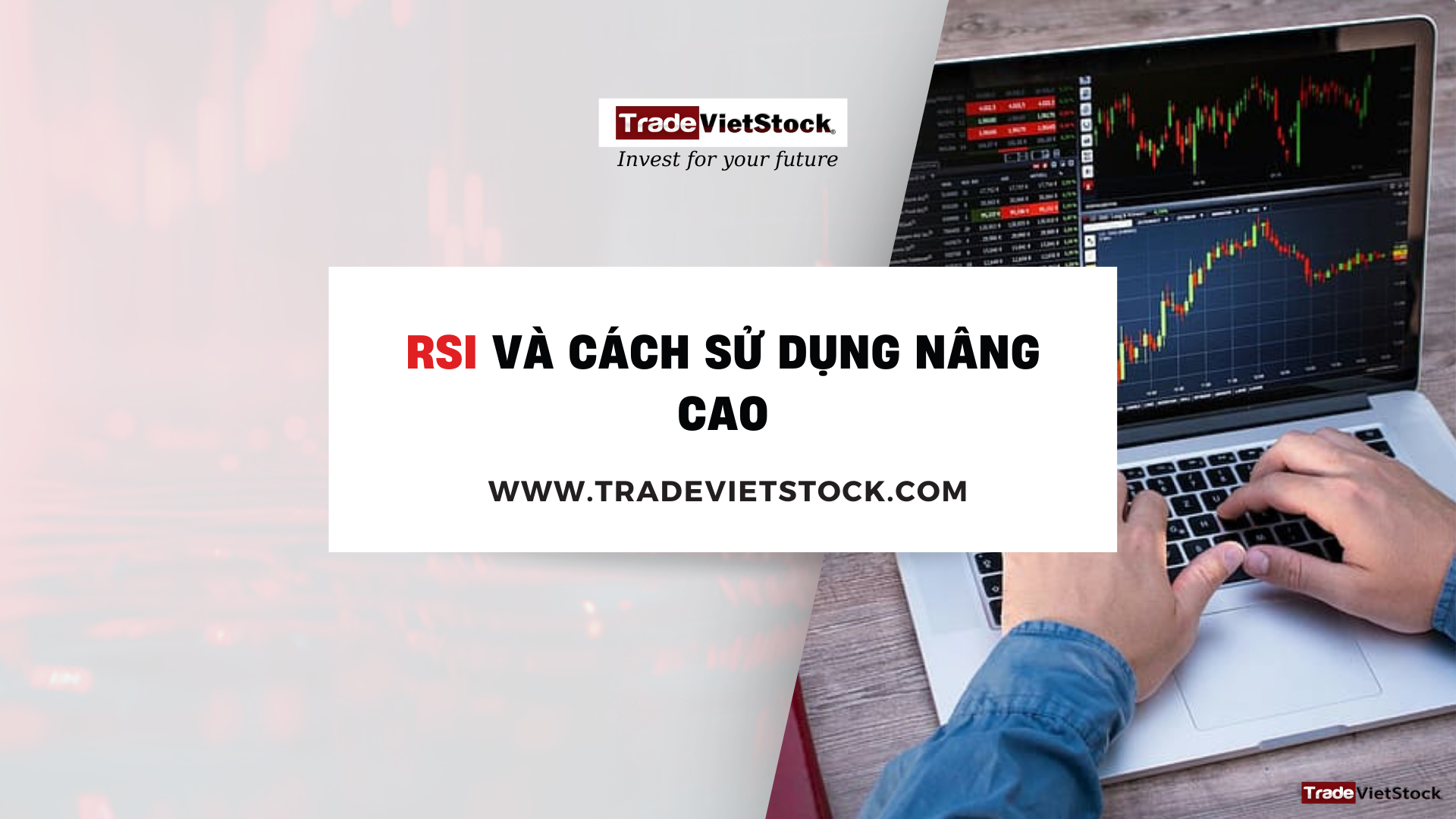 Cách Tính Chỉ Báo RSI Và Cách Sử Dụng Trade Việt Stock