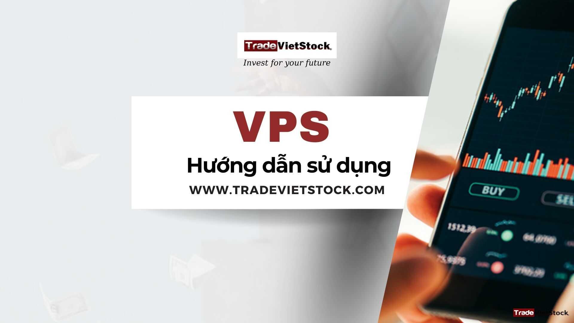 Hướng dẫn giao dịch trên VPS Smartone - Trade Việt Stock