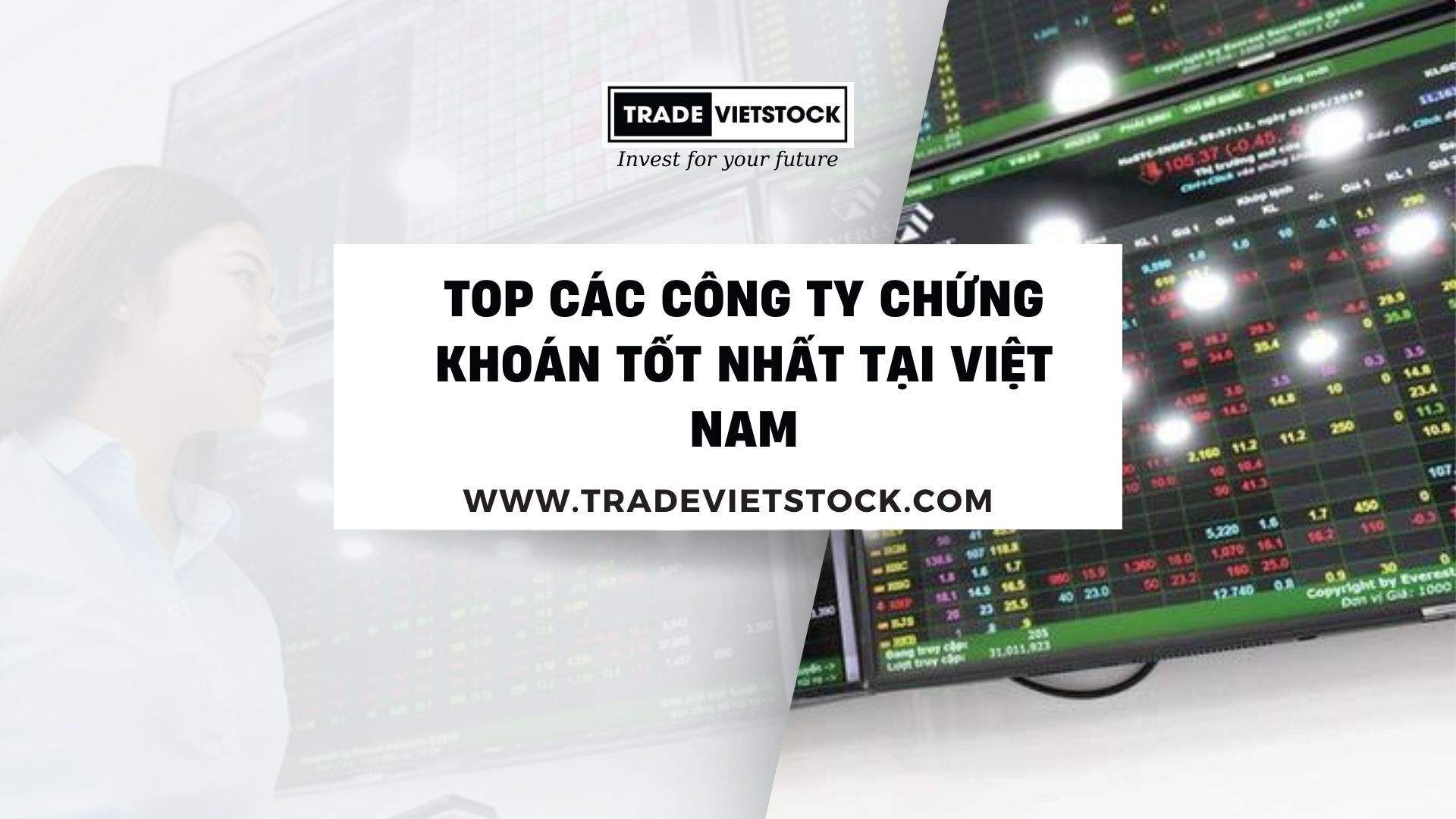 Top các công ty chứng khoán tốt nhất tại Việt Nam