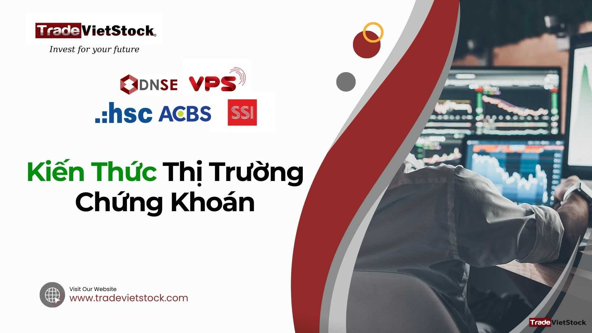 Kiến Thức Thị Trường Chứng Khoán Trade Việt Stock