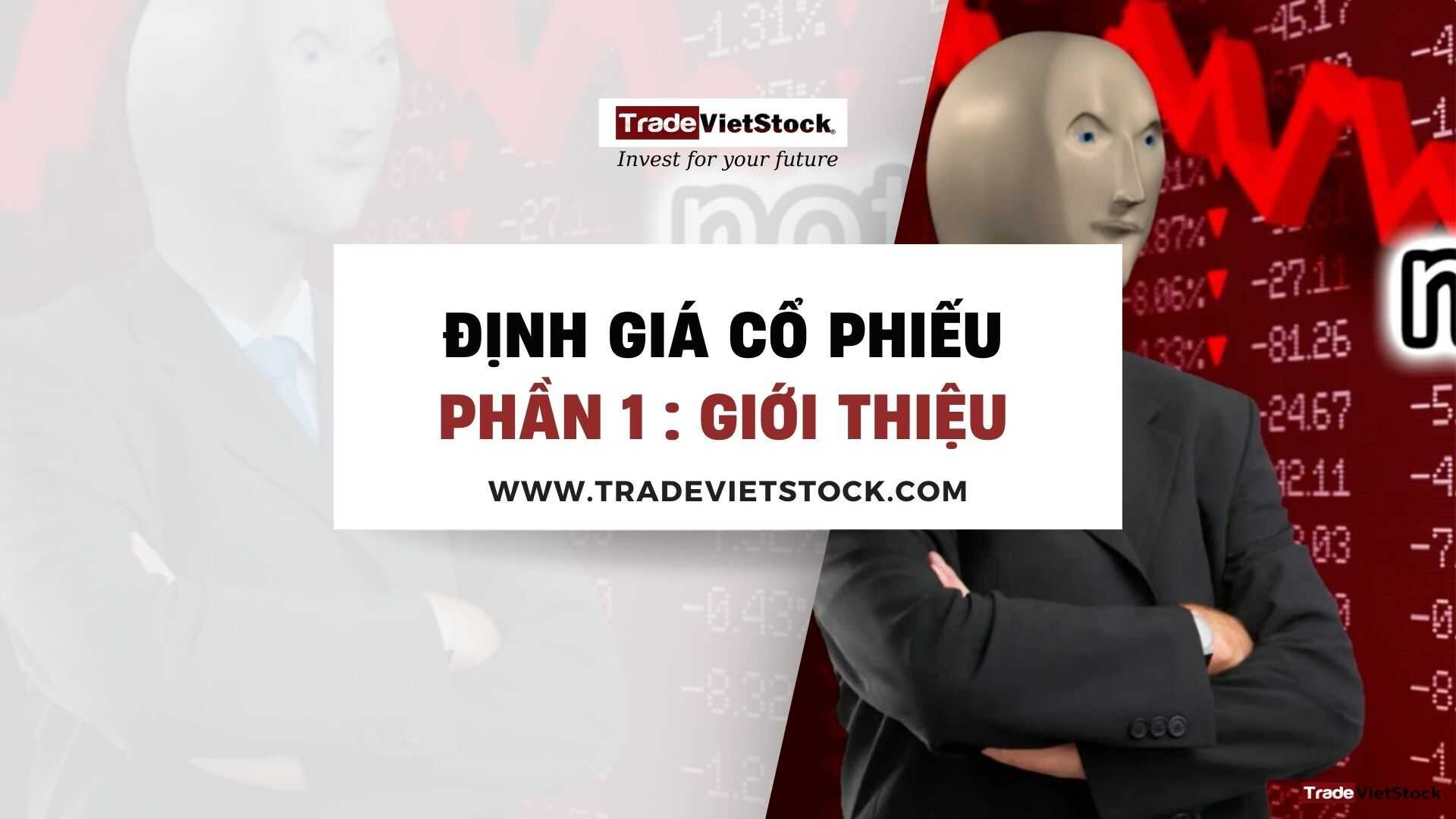 Cách thẩm định cổ phiếu