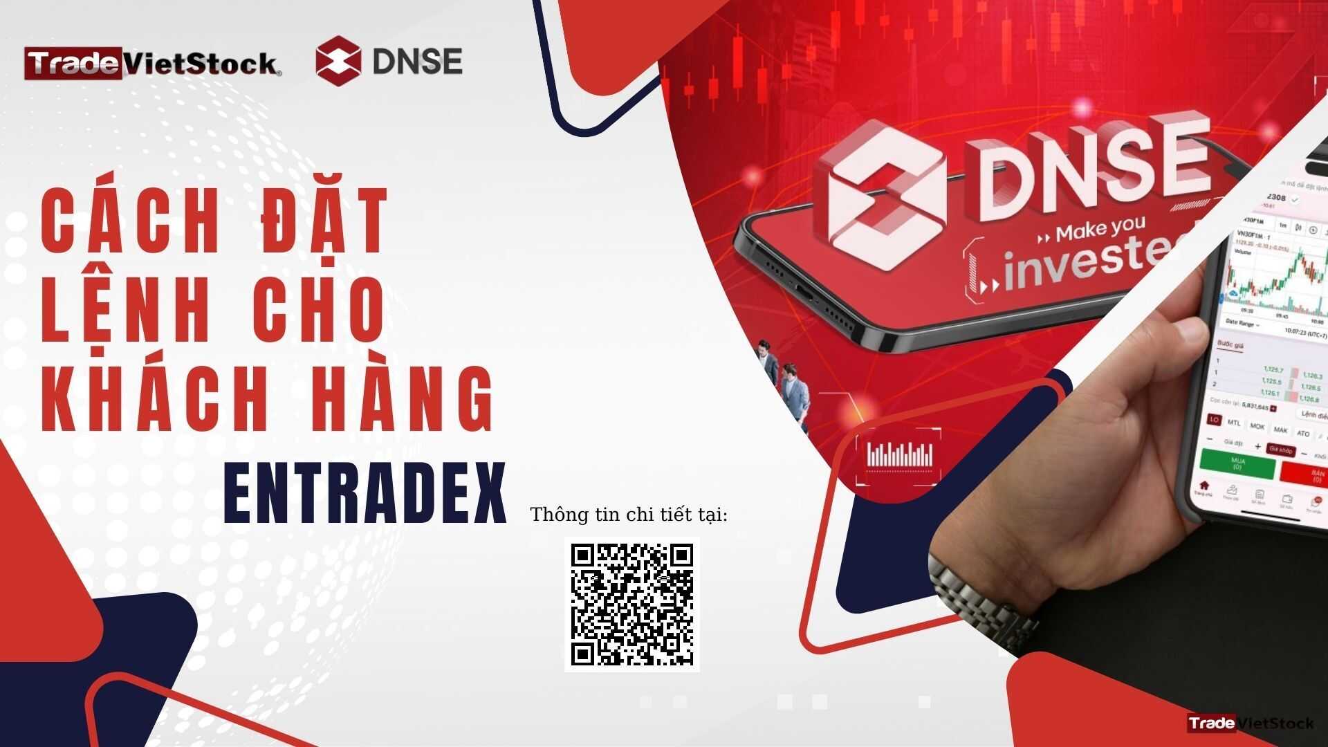 Cách đặt lệnh cho khách hàng trên EntradeX 1 Cách đặt Lệnh Cho Khách Hàng Trên Entradex -trade Việt Stock Trade Việt Stock