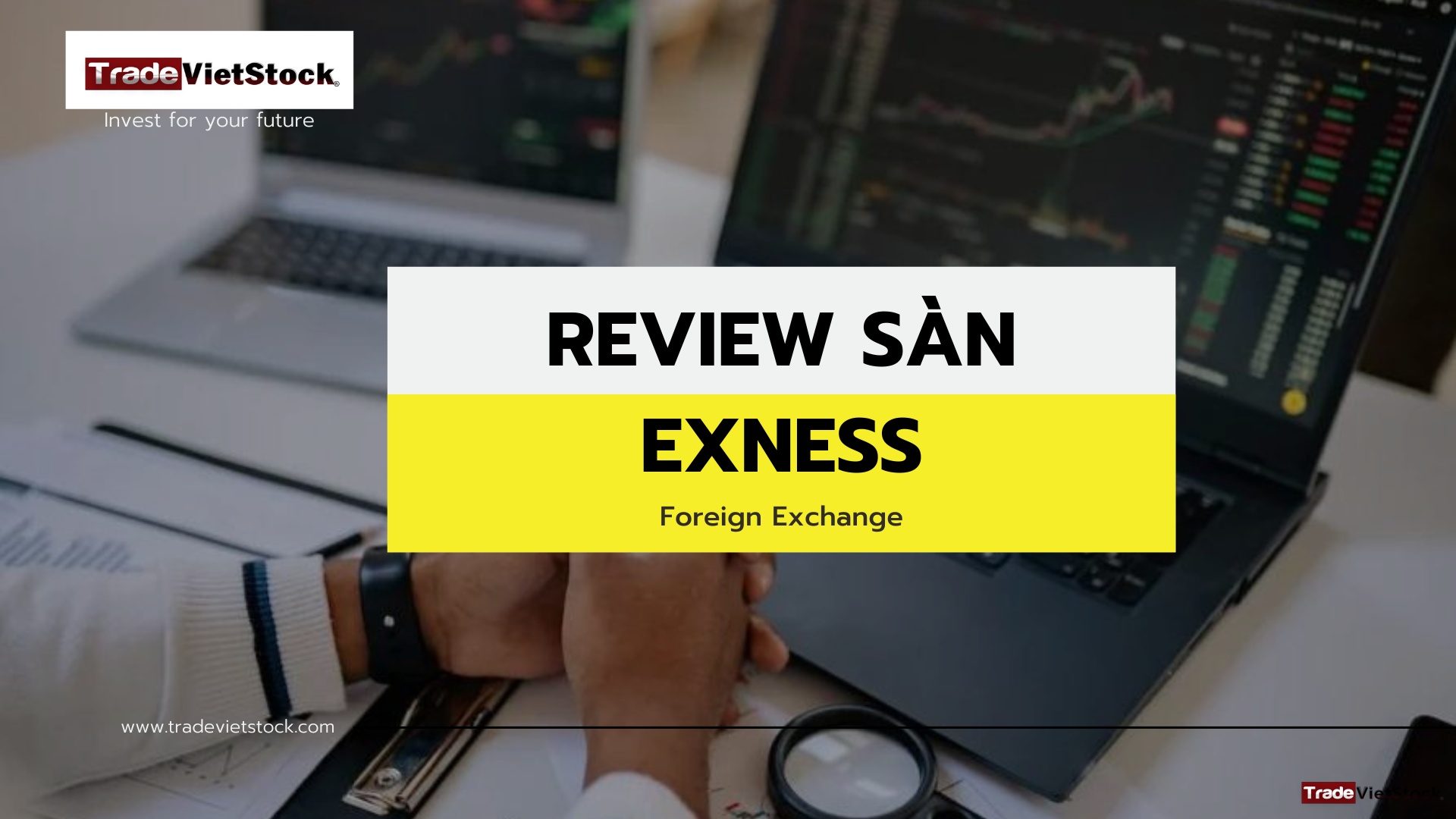 Review sàn Exness 1 Review Sàn Exness Trade Việt Stock