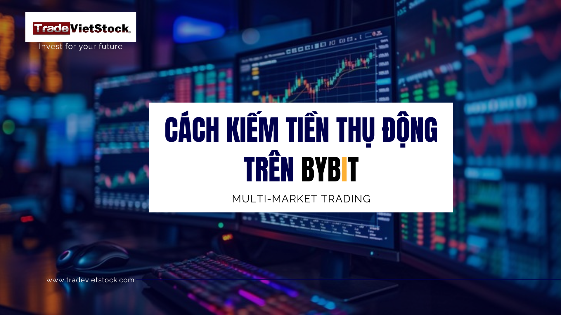 Cách kiếm tiền thụ động trên Bybit 1 Cách Kiếm Tiền Thụ động Trên Bybit