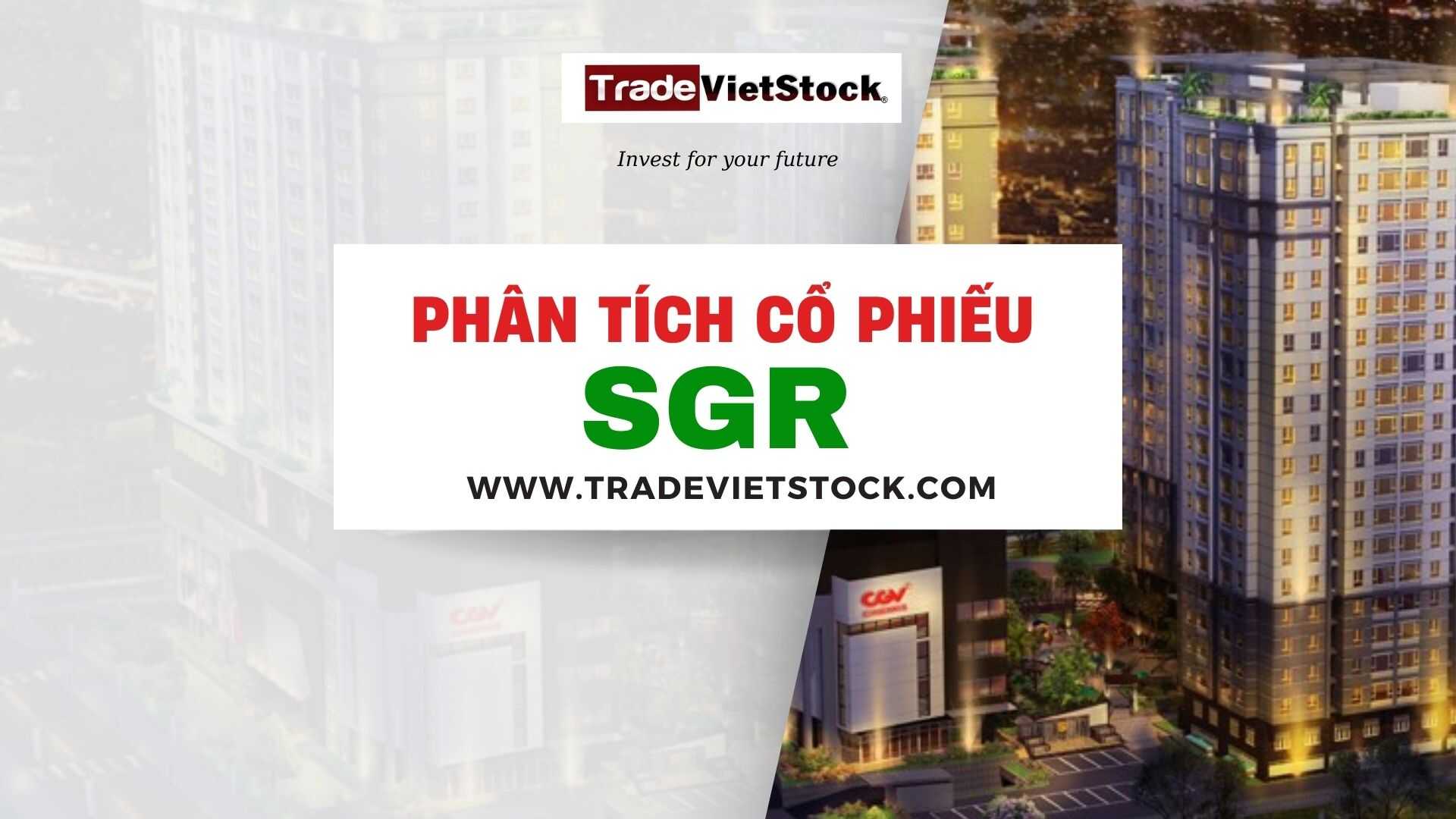 Phân tích cổ phiếu bất động sản SGR 1 Phân Tích Cổ Phiếu Bất động Sản Sgr