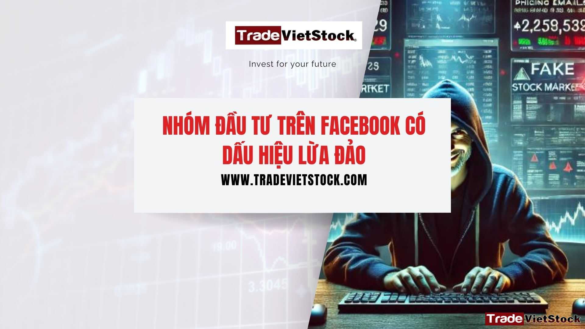 Nhóm đầu tư trên Facebook có dấu hiệu lừa đảo