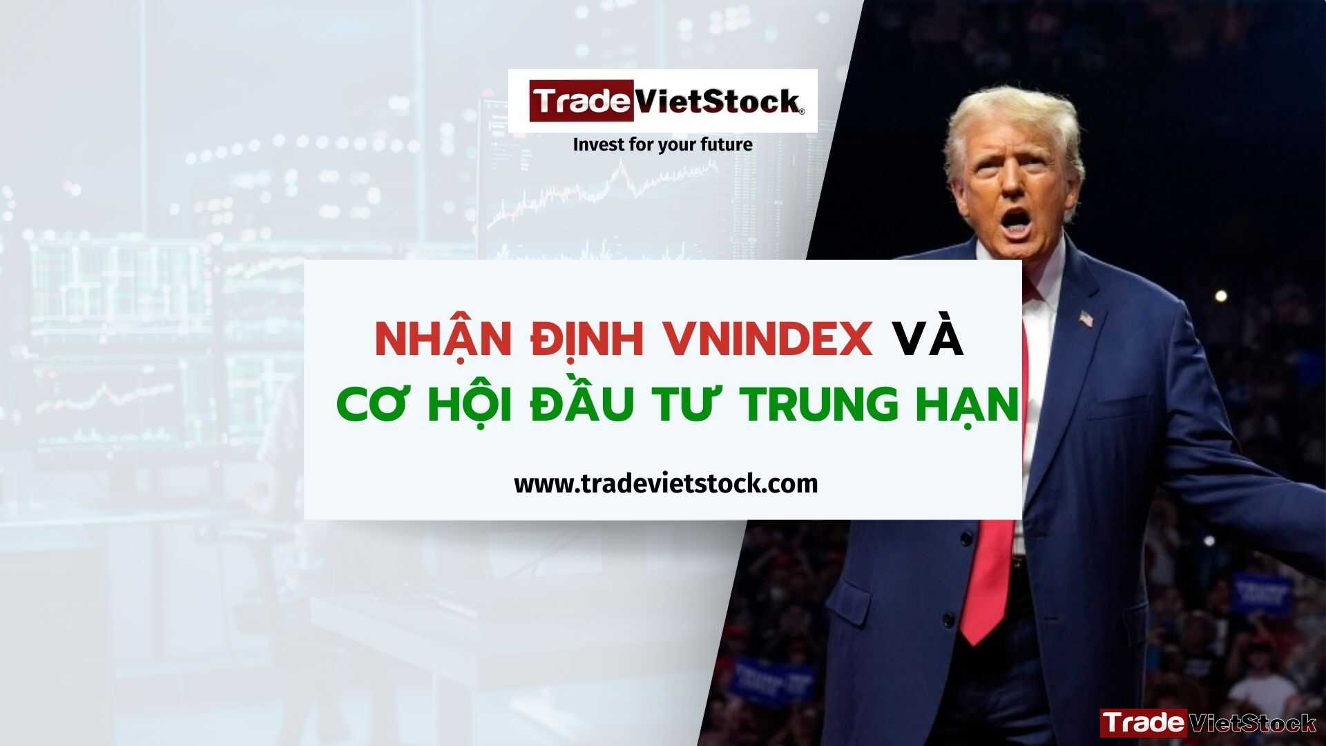 Nhận định Vnindex Và Cơ Hội đầu Tư Trung Hạn Tradevietstock