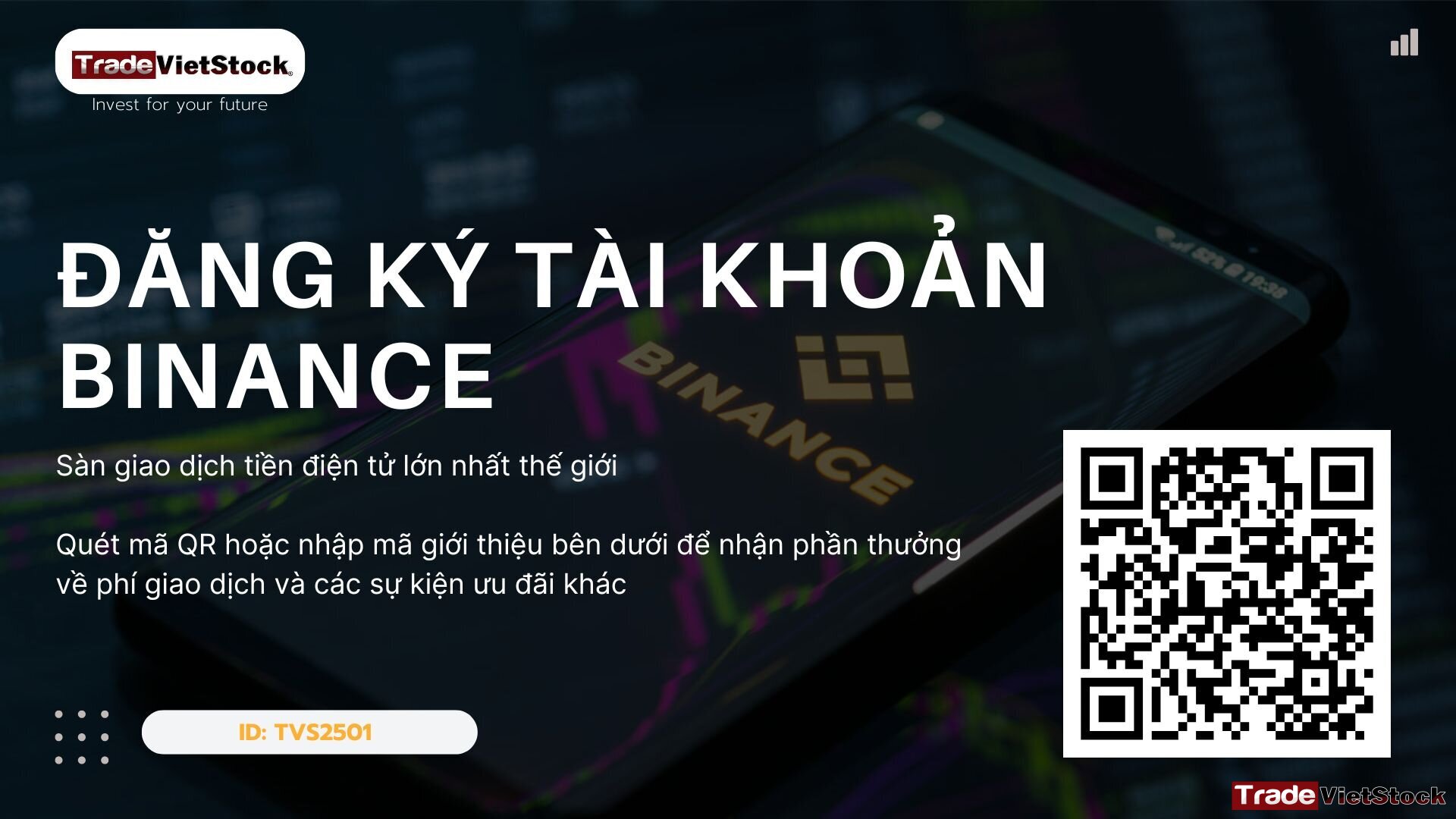 Đăng ký tài khoản Binance, sàn giao dịch tiền điện tử lớn nhất thế giới