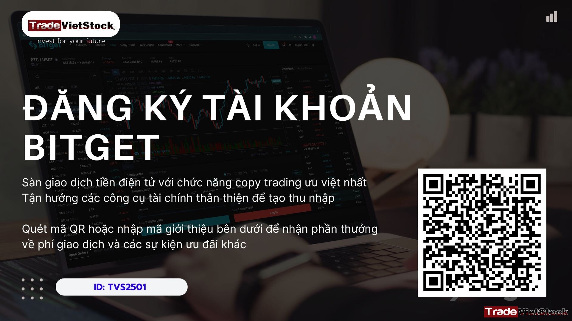Đăng ký tài khoản Bitget và trải nghiệm nền tảng copy trading tốt nhất các sàn