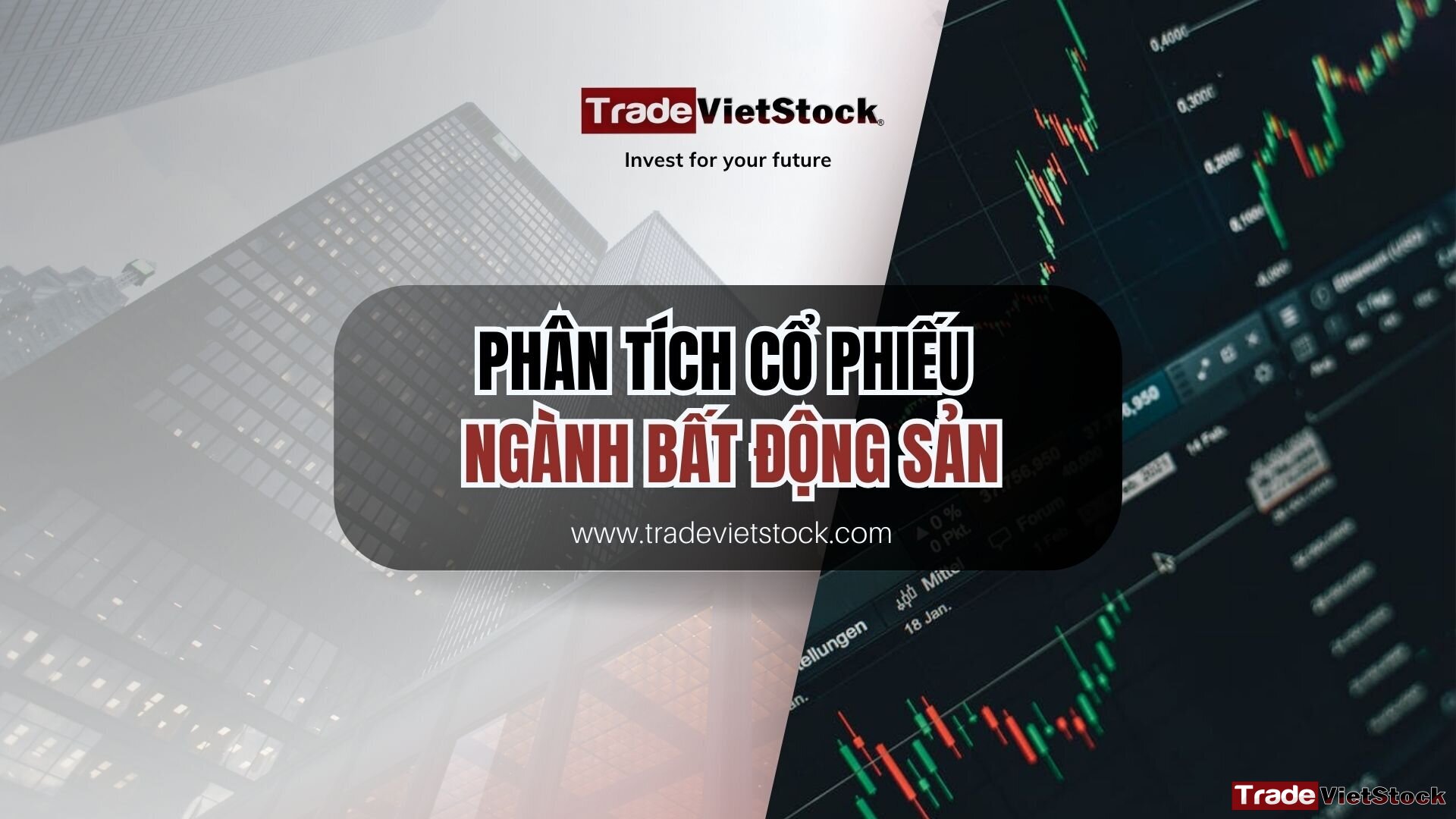 Phân tích cổ phiếu ngành bất động sản